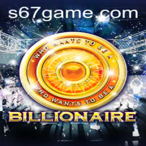 Billionaire: Unveiling the Exciting World of the 67 Game