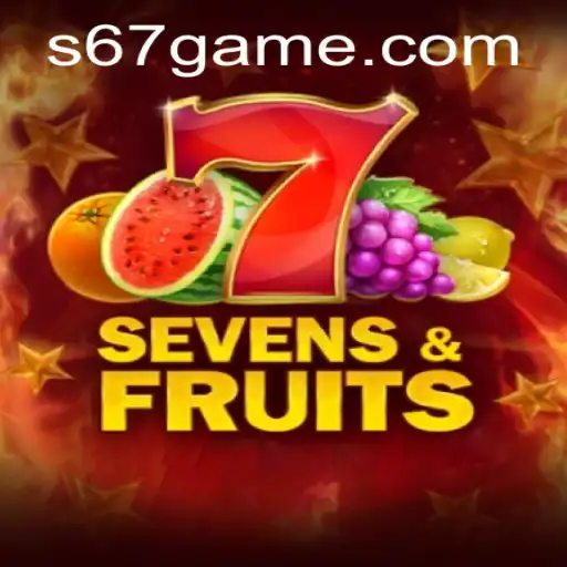 SevensFruits and the 67 Game: A Deep Dive